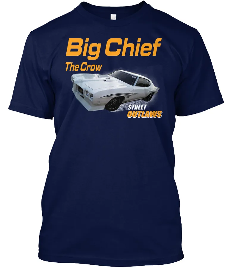 Street Outlaws Big Chief The Crow Tshirt t-shirt
